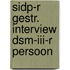 Sidp-r gestr. interview dsm-iii-r persoon
