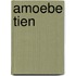 Amoebe Tien