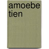 Amoebe Tien door S. Backer