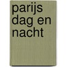 Parijs dag en nacht door Razol