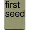 First seed by Martien E. Brinkman