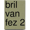 Bril van fez 2 door Vervoort