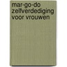 Mar-go-do zelfverdediging voor vrouwen door Gordeau