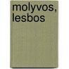 Molyvos, Lesbos door A. Capelle