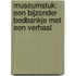 Museumstuk: een bijzonder bedbankje met een verhaal
