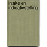 Intake en indicatiestelling by W. Deelstra