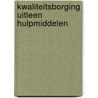 Kwaliteitsborging uitleen hulpmiddelen by W.T. van Beekum