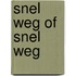 Snel weg of snel weg