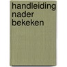 Handleiding nader bekeken by Schouten