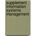 Supplement information systems management