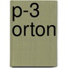 P-3 Orton by M.P.J. Borst