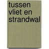 Tussen Vliet en strandwal door W. de Jonge