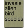 Invasie Alien bird species door T.T.M. de Groot