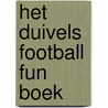 Het duivels football fun boek door J. Desender