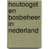 Houtoogst en bosbeheer in Nederland