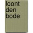 Loont den bode