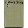 VLAK-verslag 15.1 door T. de Ridder