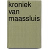 Kroniek van Maassluis door Historische Vereniging Maassluis