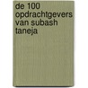 De 100 opdrachtgevers van Subash Taneja by R. Borgonjen