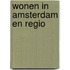 Wonen in Amsterdam en regio