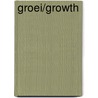 Groei/Growth by J. Van Mildert