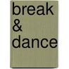 Break & Dance by A. Pomper