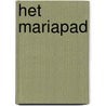 Het Mariapad by A. Bos