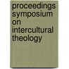 Proceedings symposium on intercultural theology door Onbekend