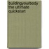 BuildingYourBody the ultimate quickstart