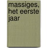 Massiges, het eerste jaar by A.C. de Bruijn