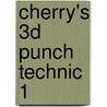 Cherry's 3D Punch Technic 1 door Y.K. Chin