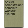 BOSU® Balanstrainer Complete Workout System by J. Blahnik