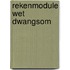 Rekenmodule Wet dwangsom