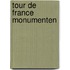 Tour de France Monumenten