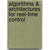 Algorithms & architectures for real-time control door Onbekend