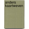 Anders kaartweven by Epen