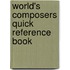 World's composers quick reference book