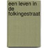 Een leven in de Folkingestraat