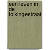 Een leven in de Folkingestraat door David Mulder