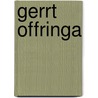 Gerrt Offringa door G. Toth-van Rooij