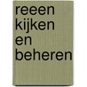 Reeen kijken en beheren door B. Klip