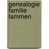 Genealogie familie Lammen by R.P. Mouton