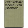 KWARTIERSTAAT REDEKE - van IJSSELSTEIN by R.P. Mouton