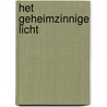 Het geheimzinnige licht door D.J.I. Tempelman-Venselaar