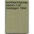 Luchtwachtgroep alphen n.br. meidagen 1944