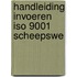 Handleiding invoeren iso 9001 scheepswe