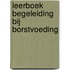 Leerboek begeleiding bij borstvoeding