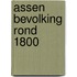 Assen bevolking rond 1800