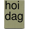 Hoi dag by H. de Vos-Beckers