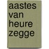 Aastes van heure zegge